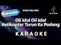 KARAOKE Idol Idol Helikopter Turun Ke Padang