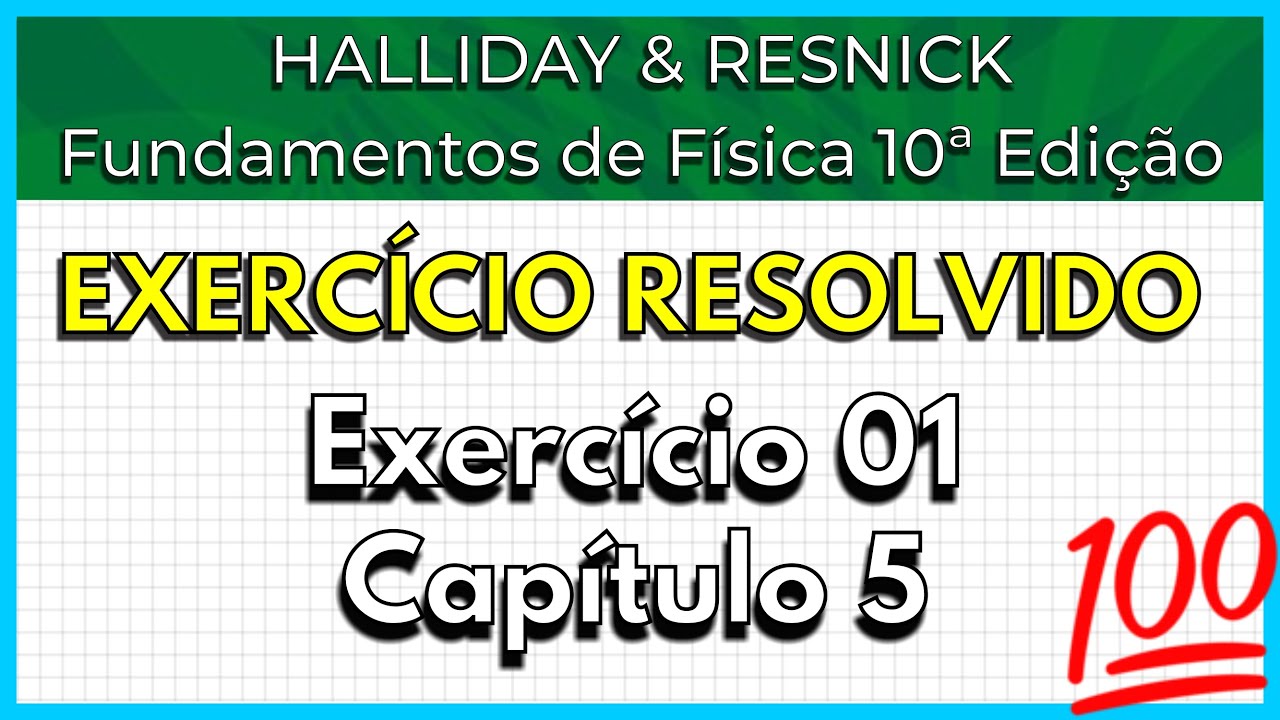 (01-05) Exercício Resolvido - Halliday (Exercício 1 Capítulo 5)