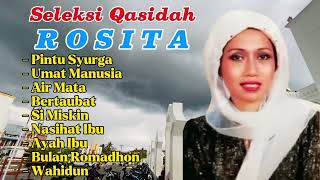 Download lagu SELEKSI QASIDAH “ ROSITA “ DARI MASA KE MASA mp3