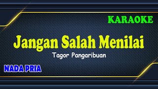 Download lagu JANGAN SALAH MENILAI ll KARAOKE NADA RENDAH ll TAGOR PANGARIBUAN ll NADA PRIA G=DO mp3
