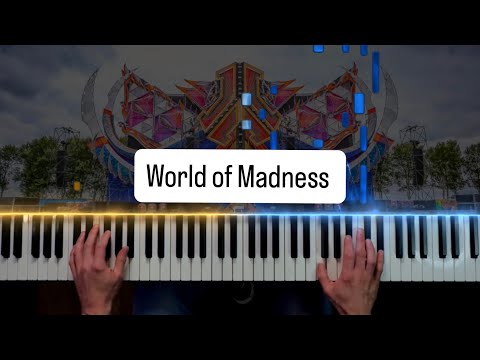 World of Madness (Defqon Anthem 2012) | Piano