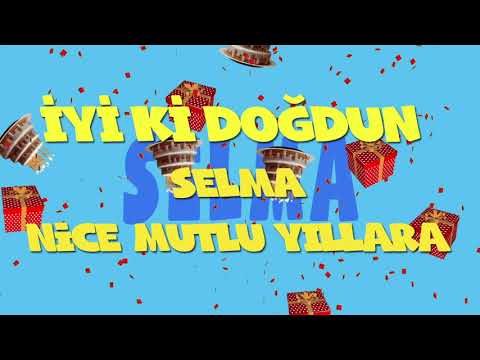 İyi ki doğdun SELMA  - İsme Özel Ankara Havası Doğum Günü Şarkısı (FULL VERSİYON) (REKLAMSIZ)