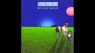 Bad Boys Blue-Love Don´t Come Easy
