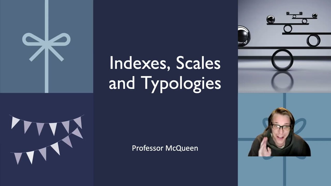 Indexes, Scales and Typologies
