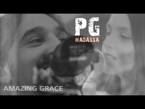 PG e Hadassa  - Amazing Grace