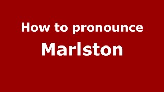 How to pronounce Marlston
