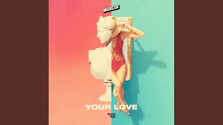 Your Love (Original Mix)