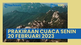 Prakiraan Cuaca BMKG Senin 20 Februari 2023: Papua dan 31 Wilayah Waspada Cuaca Ekstrem Hujan Lebat