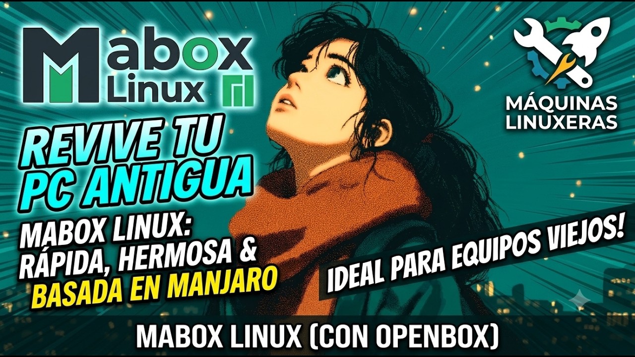 ¡Revive tu PC Antigua con MABOX LINUX! 🚀 Rápida, Hermosa y Basada en Manjaro