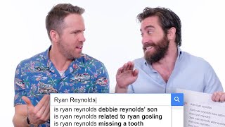 Ryan Reynolds &amp; Jake Gyllenhaal Answer the Web&#39;s Most Searched Questions | WIRED