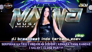 Download lagu DJ BREAKBEAT VIRAL 2024 | SERPIHAN HATIKU | ANDAIKAN JODOH | ASMARA YANG KANDAS | SALAH mp3