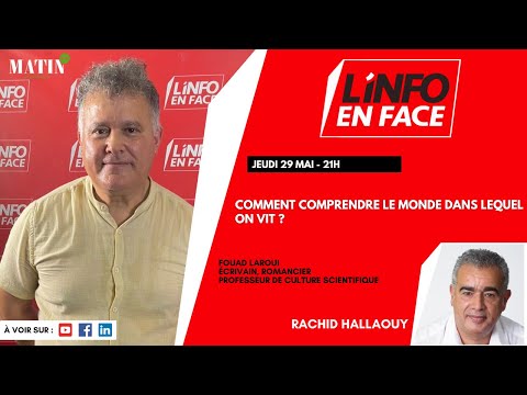 Décrypter notre monde : réflexions de Fouad Laroui dans L'Info en Face