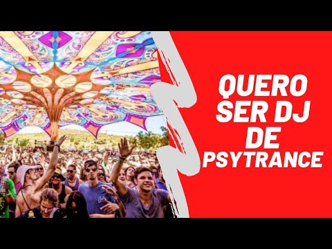 Quero ser Dj de psytrance - Curso de Dj do zero ao avançado