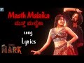 Masth Malaika Song Lyrics Mark KichchaSudeepa Nishvika Lyrics Light House18