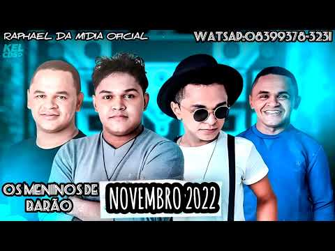 OS MENINOS DE BARÃO - NOVEMBRO 2022 - REPERTÓRIO NOVO INÉDITO (@RAPHAELDAMIDIAOFICIAL)
