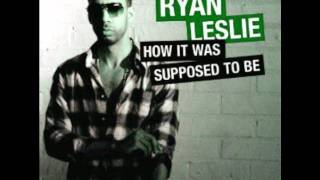 Ryan Leslie How it was supposed to be ...remix
