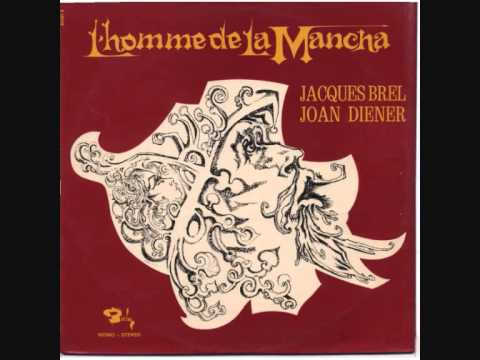 Jacques Brel - L'homme de la mancha