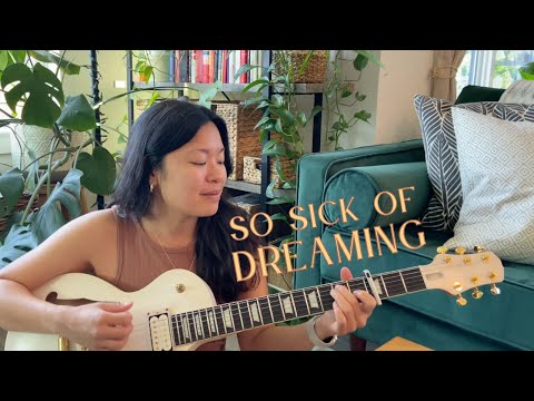 So Sick of Dreaming - Maggie Rogers (cover)