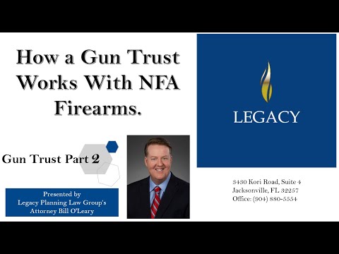 Gun Trusts Part 2: How a Gun Trust Works With NFA Firearms