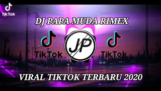 Download lagu DJ PAPA MUDA RIMEX VIRAL TIKTOK TERBARU 2020 mp3