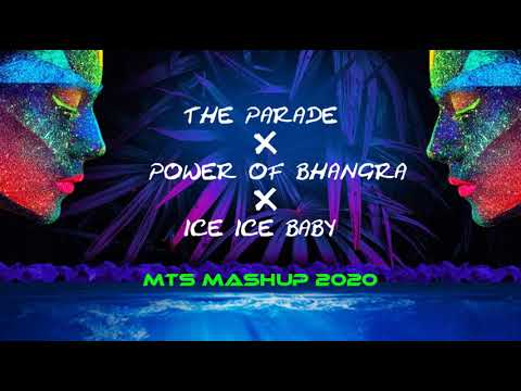 MtS- the parade X power of bhangra X ice ice baby (mashup 2020)