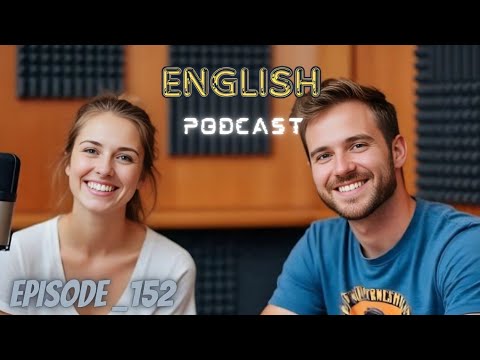 SORRY I'M LATE | Learning English Podcast Conversation Episode 152 | Podcast English latest |