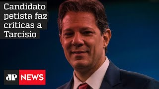 “Ele está chegando aqui agora”, ironizou Haddad sobre Tarcísio de Freitas