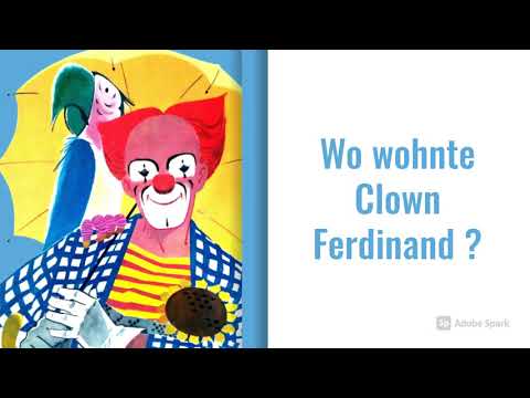 Wo wohnte Clown Ferdinand ?