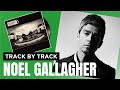 Noel Gallagher S High Flying Birds Council Skies X Posure Album Playback