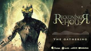 Reckoning Hour - The Gathering (Official Audio)