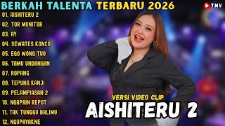Download lagu AISHITERU 2 - TOR MONITOR - AY || BERKAH TALENTA FULL ALBUM TERBARU 2026 mp3