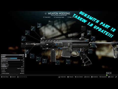 Updated Gunsmith Part 12 *TARKOV 1.0* Guide - Escape From Tarkov