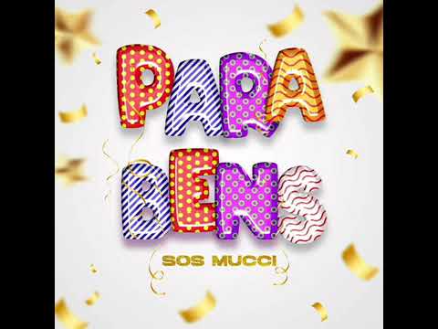 SOS MUCCI- PARABÉNS (AUDIO OFFICIAL)