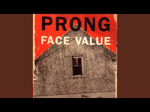 Videoclip de Face Value (Radio Edit) — Prong