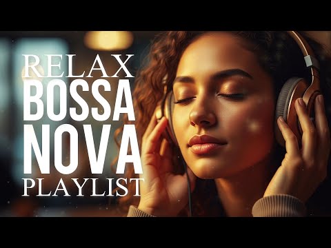 Relax Bossa 🌴 Smooth Bossa Nova & Cozy Café Jazz for Relaxed Work & Gentle Focus