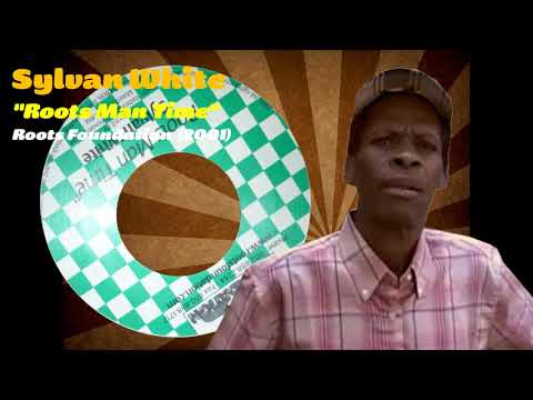 Sylvan White - Roots Man Time (Roots Foundation) 2001