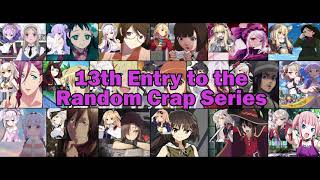Download lagu Random Crap 13: Yuukyuu no Catharsis but characters are somewhat different [Watch until the end] mp3