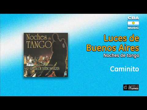 Luces de Buenos Aires - Noches de tango - Caminito
