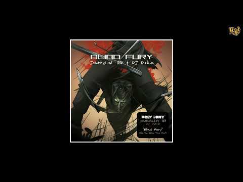 Ugly Tony x Journalist 103 x DJ Duke - Blind Fury