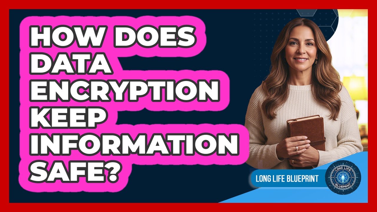 How Does Data Encryption Keep Information Safe?