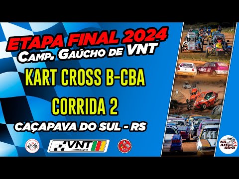 KART CROSS CBA B CORRIDA 2   ETAPA FINAL CAMPEONATO GAÚCHO DE VNT   CAÇAPAVA DO SUL⧸RS
