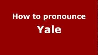 How to pronounce Yale