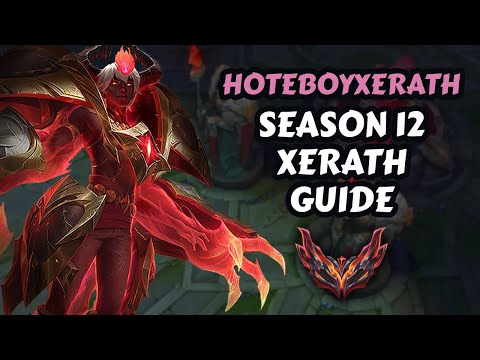 Season 12 Xerath Guide - GM Tips & Tricks