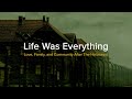 Life was Everything: Love, Family, and Community after the Holocaust