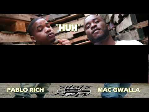 Mac Gwalla "Huh" ft. Pablo Rich (Promo)