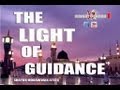 The Light Of Guidance - Shaykh Monawwar Ateeq ...