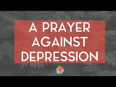 A Prayer Against Depression