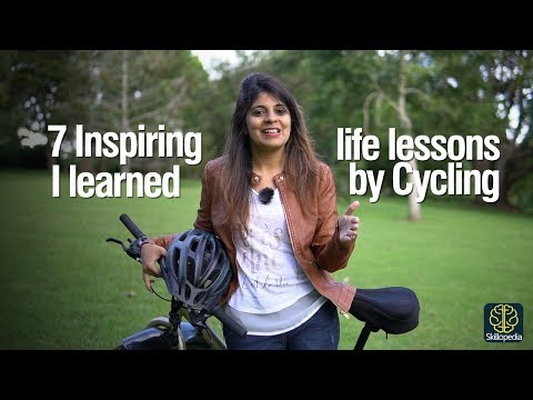 自己改善 - 私は私のサイクリング旅行から学んだ7つの華麗な人生の教訓。 (Self-Improvement - 7 Brilliant Life Lessons I Learned from my Cycling Trips.)