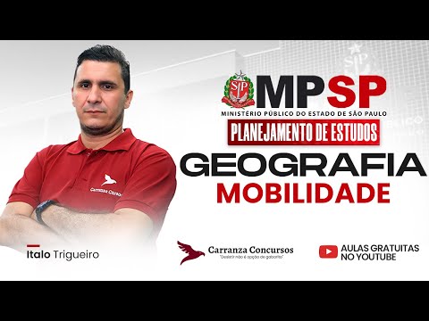 Concurso MPSP | Geografia – Mobilidade Urbana | Temas Mais Cobrados em Provas