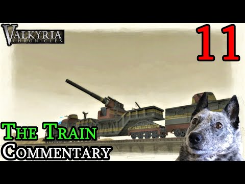 the Train, the Bridge, and the WAR CRIME. Valkyria Chronicles Walkthrough (Part 11)